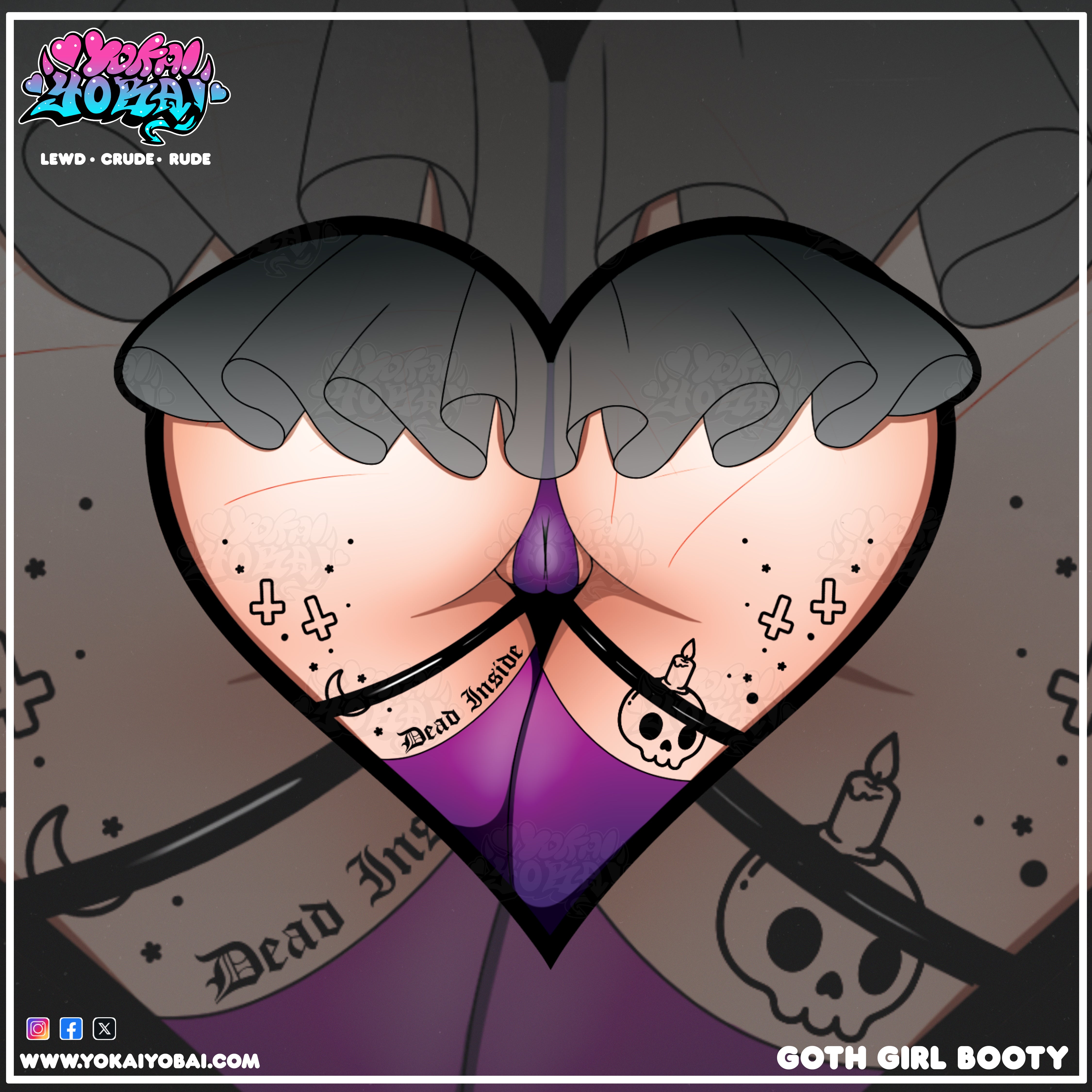 Goth Girl Booty (Available 8/11)